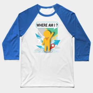 Pegman: Where am I ? Baseball T-Shirt